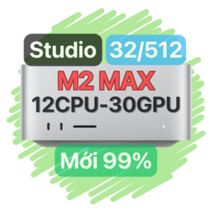 Mac Studio M2 Max 32/512Gb Chính Hãng (LikeNew)
